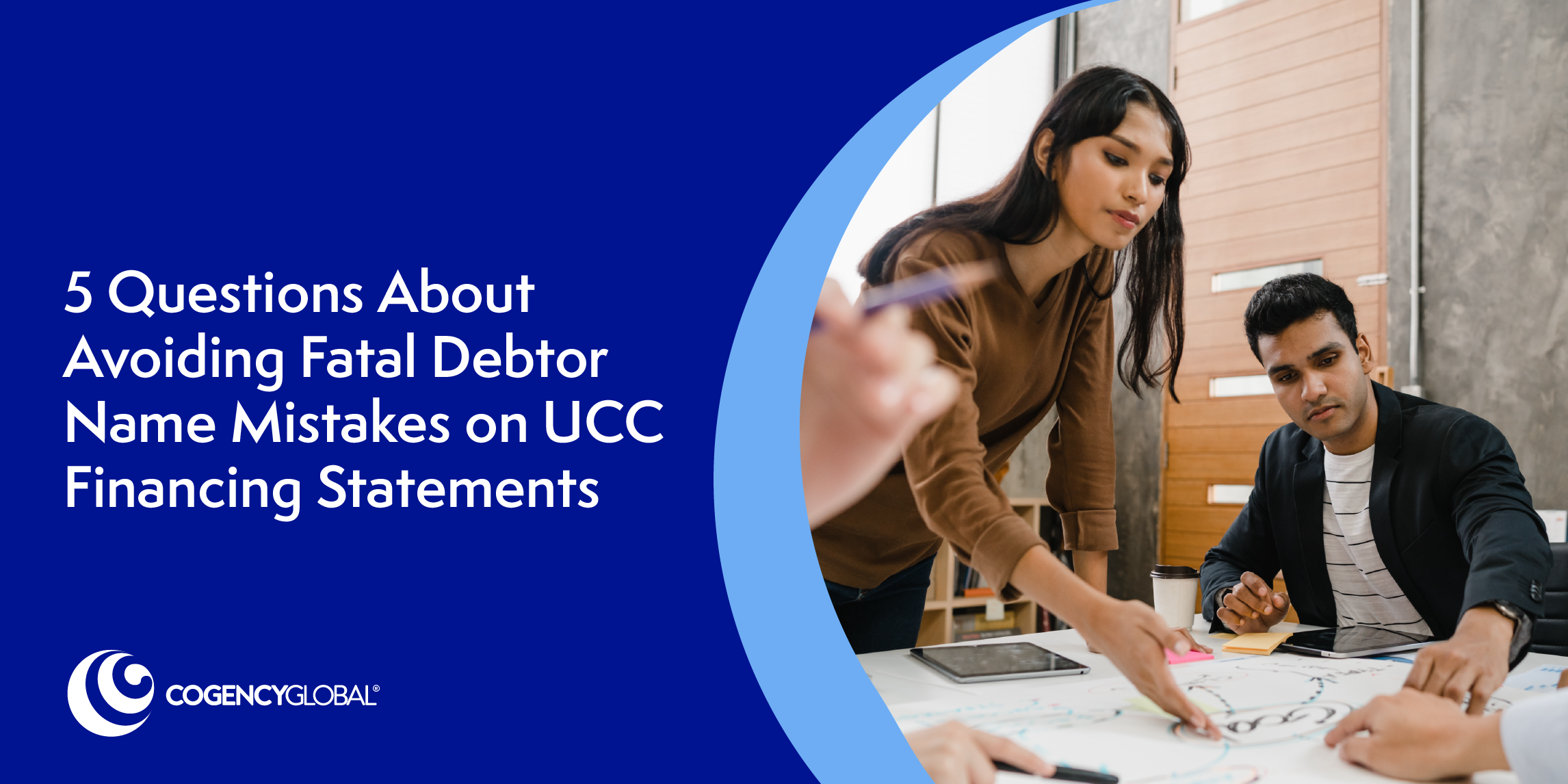 5 Questions About Avoiding Fatal Debtor Name Mistakes on UCC Financing Statements