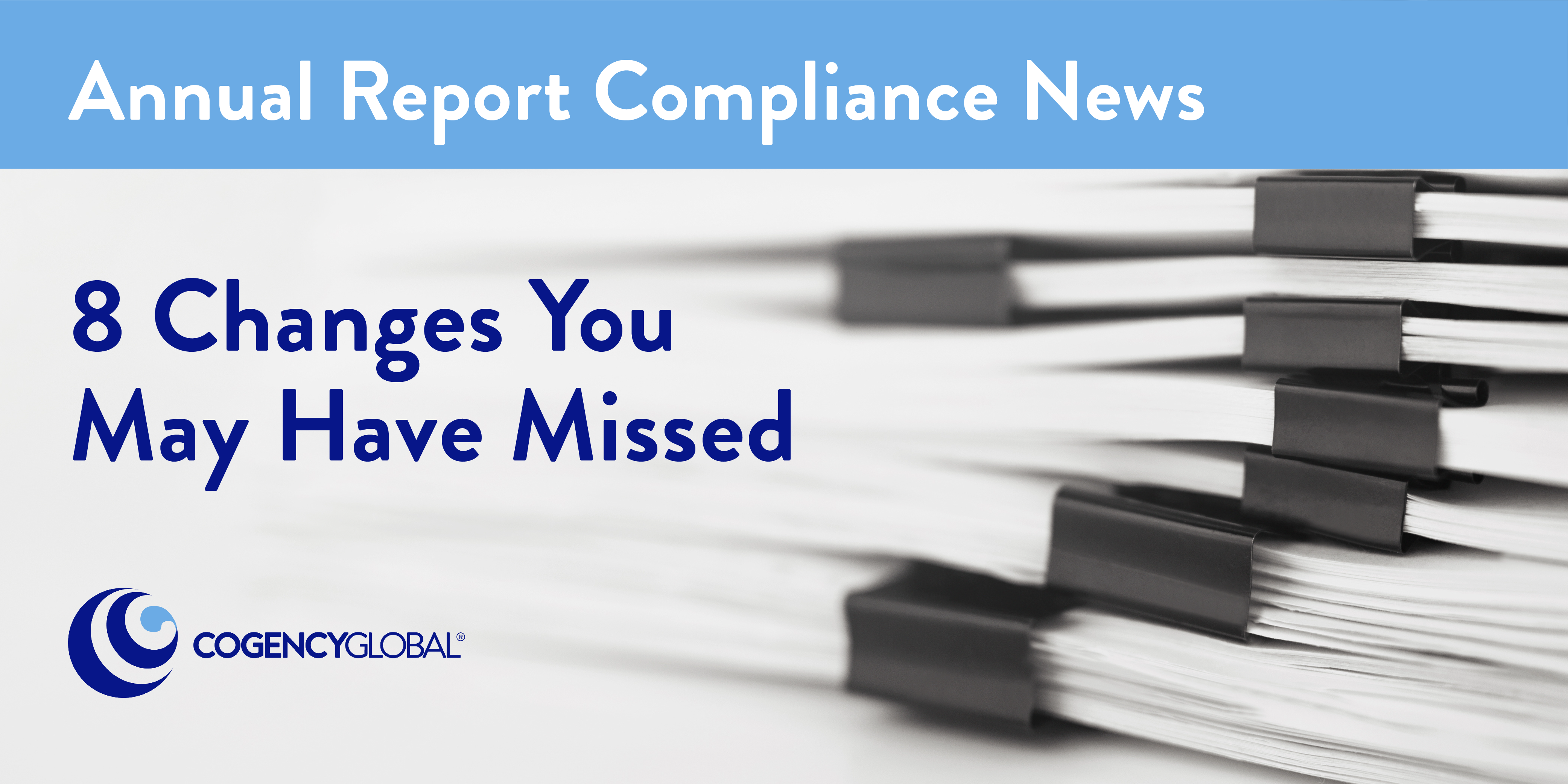 Annual Report Compliance News: 8 Changes You May have Missed