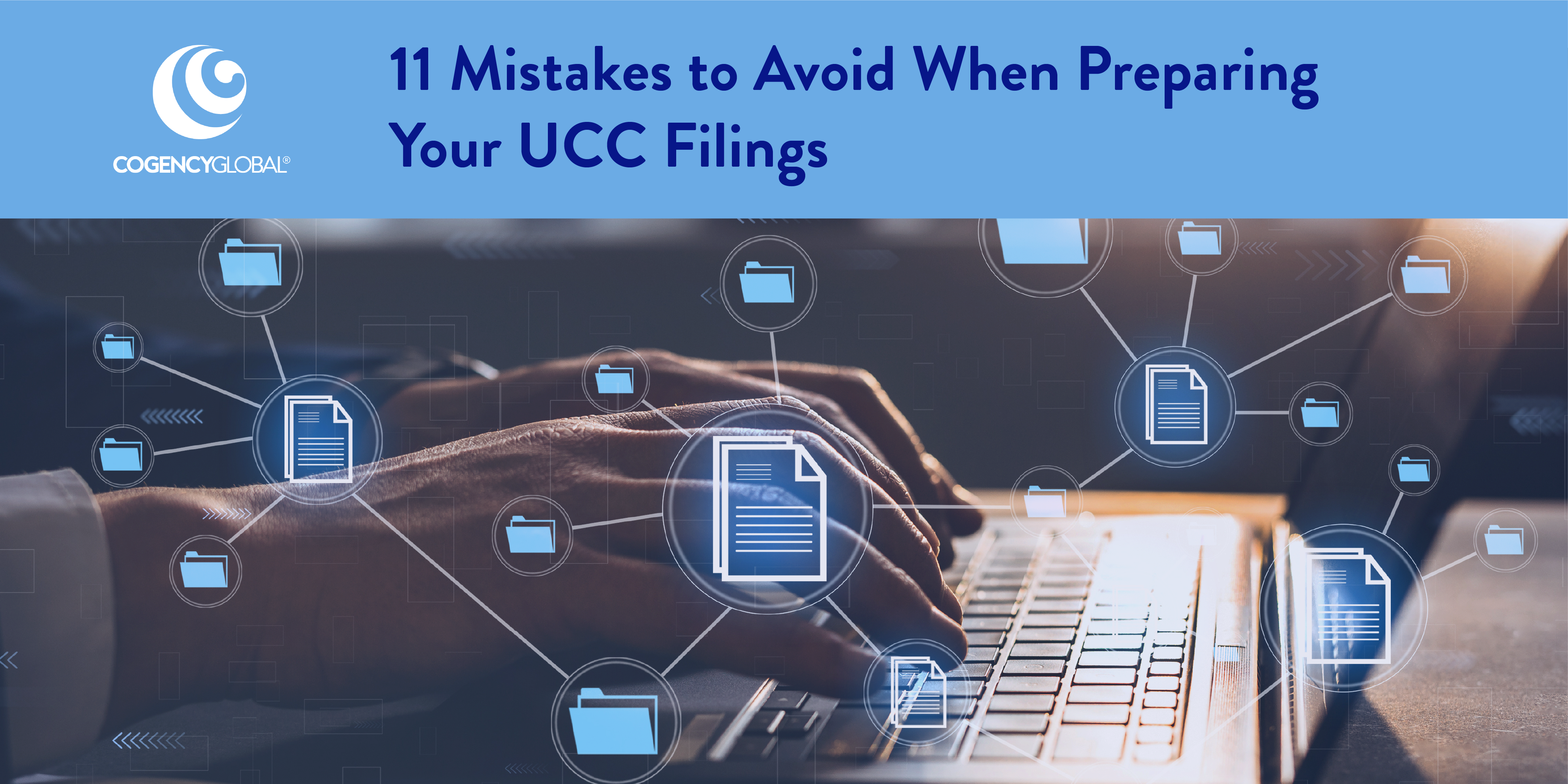 11 Mistakes to Avoid When Preparing Your UCC Filings
