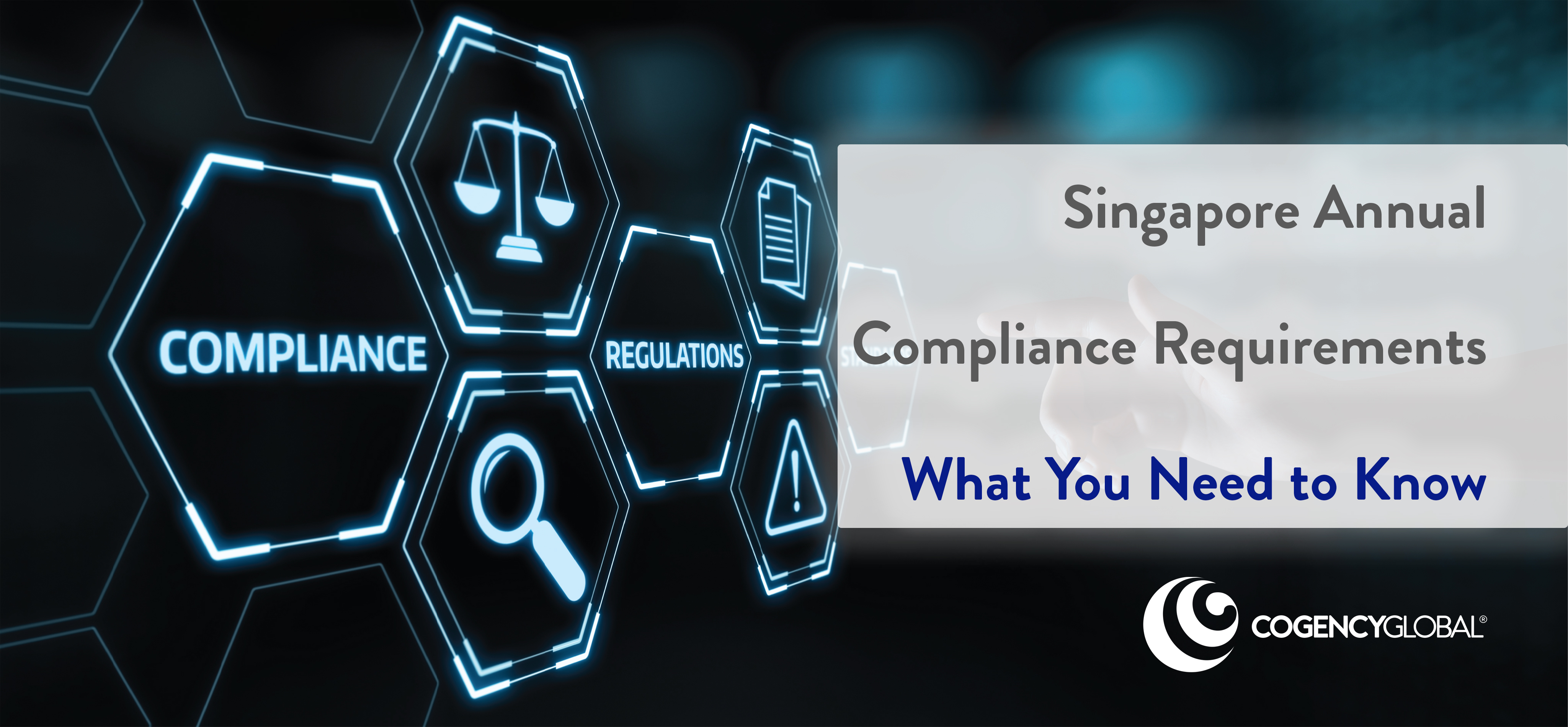 Singapore Annual Compliance Requirements: What You Need to Know