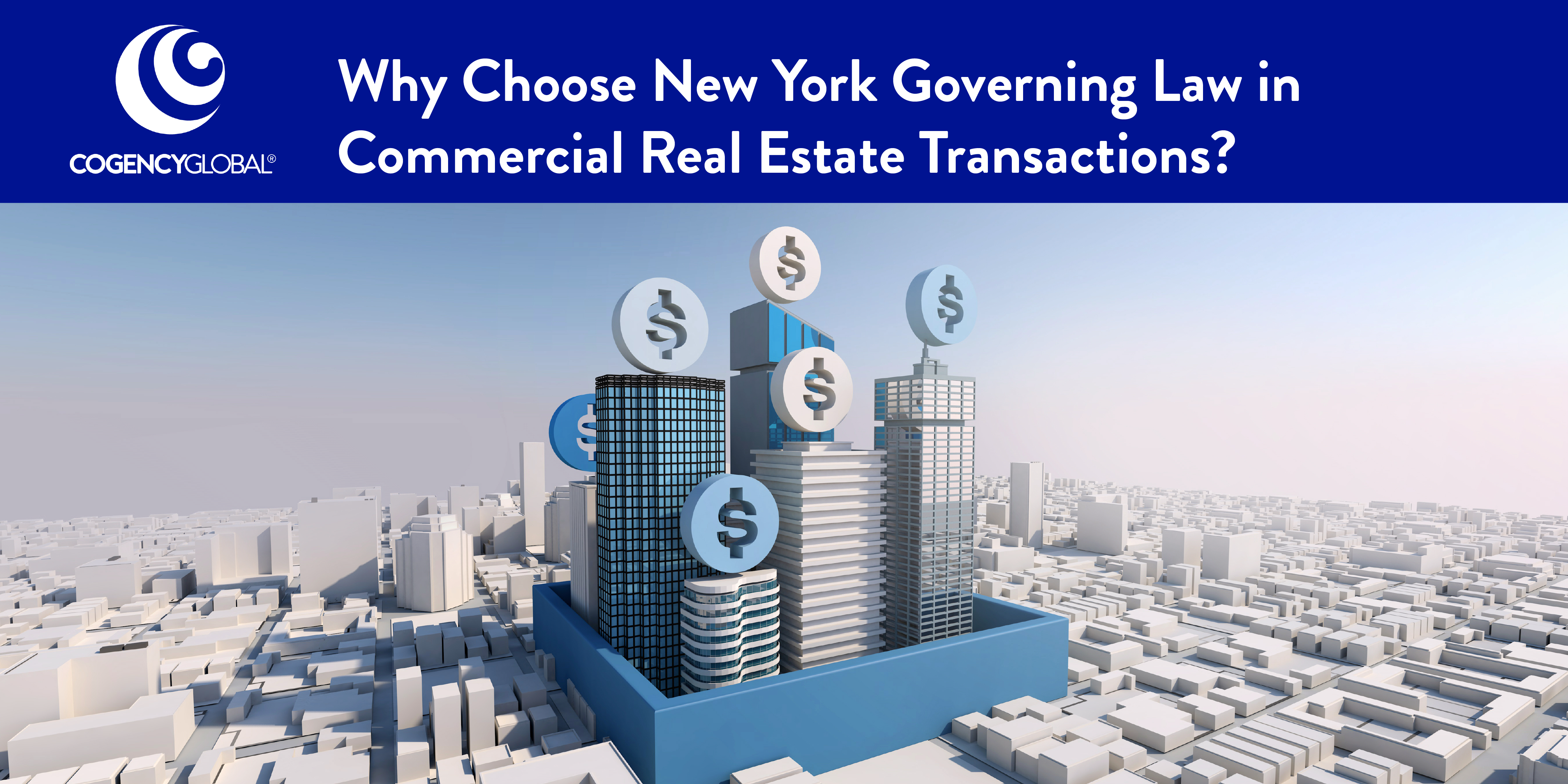 Why Choose New York Governing Law in Commercial Real Estate Transactions?