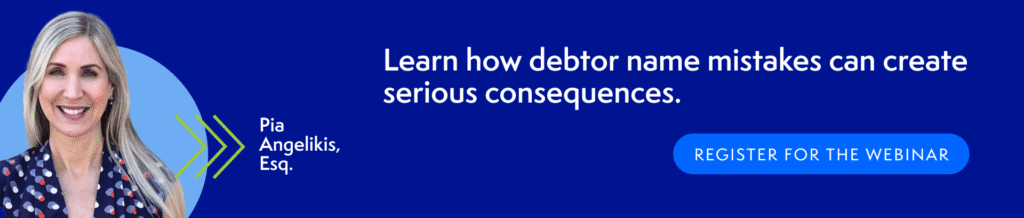 A smiling woman with long blonde hair is on the left. Text reads, "Learn how debtor name mistakes can create serious consequences." A button says, "Register for the webinar." The name Pia Angelikis, Esq., appears near the woman.