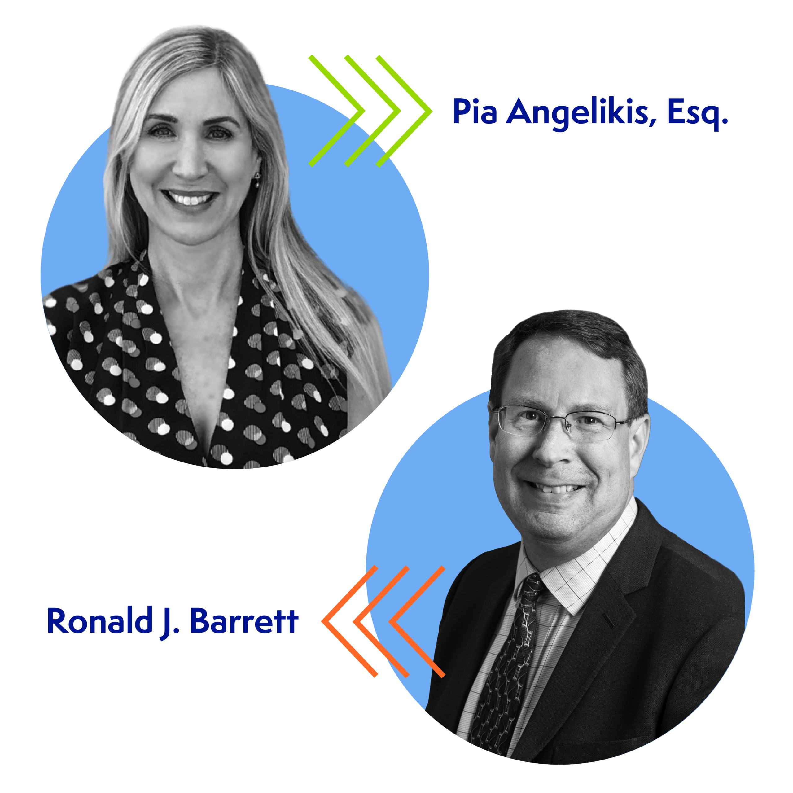 Two lawyers, a smiling woman with long blonde hair and a man in glasses and a suit, are shown in separate blue circles with their names, “Pia Angelikis, Esq.” and “Ronald J. Barrett,” in colored text and arrow graphics, ready to share expert fundraising ideas for your next event.
